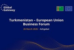 Aşgabatda Türkmenistan – ÝB işewürlik forumy geçiriler